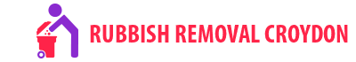 Rubbish Removal Croydon